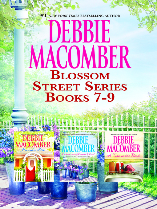 Title details for Blossom Street Series Books 7-9 by Debbie Macomber - Available